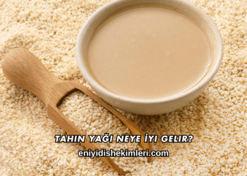 Tahin Yağı Neye İyi Gelir?