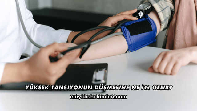 Yüksek Tansiyonun Düşmesine Ne İyi Gelir?